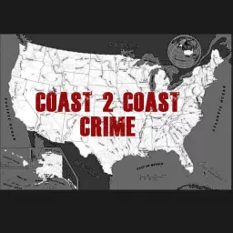 Coast2CoastCrime Podcast artwork