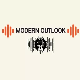 Modern Outlook Podcast artwork