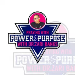 Praying with Power and Purpose Podcast artwork