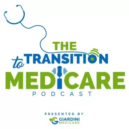 The Transition to Medicare Podcast artwork