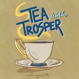 Tea with Trosper Podcast artwork