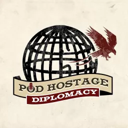 POD HOSTAGE DIPLOMACY Podcast artwork