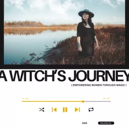 A Witch's Journey: Empowering Women Through Magic