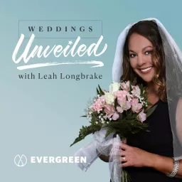 Weddings Unveiled with Leah Haslage Podcast artwork