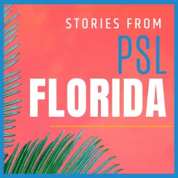 Stories From PSL Florida Podcast artwork