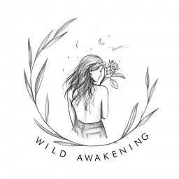 The Wild Awakening Podcast artwork