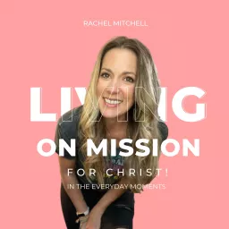 Living On Mission Podcast artwork