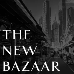 The New Bazaar Podcast artwork