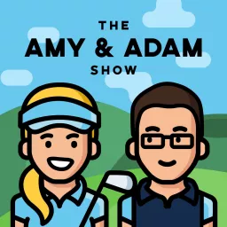 The Amy & Adam Show Podcast artwork
