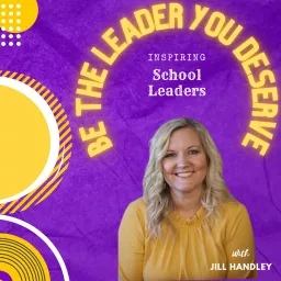 Be The Leader You Deserve Podcast artwork