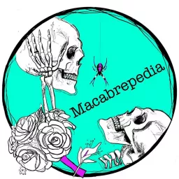 Macabrepedia: A Marriage of True Crime and the Truly Bizarre Podcast artwork