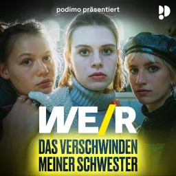 WE/R – Das Verschwinden meiner Schwester Podcast artwork