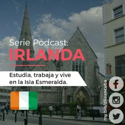 Irlanda | Estudia, trabaja y vive Podcast artwork