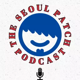 The Seoul Patch Podcast artwork