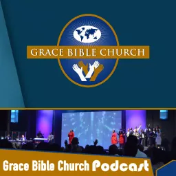 Grace Bible Church Podcast artwork