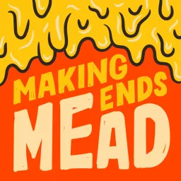 Making Ends Mead Podcast artwork