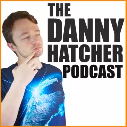 The Danny Hatcher Podcast artwork