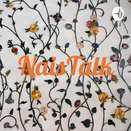 NaisTalk Podcast artwork