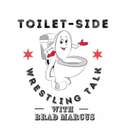 Toilet-side Wrestling Talk Podcast artwork