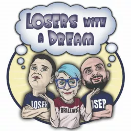 Losers With A Dream Podcast artwork