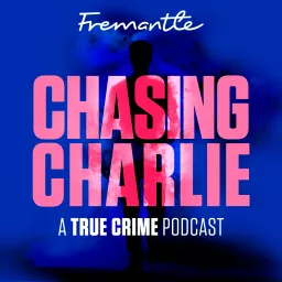 Chasing Charlie Podcast artwork