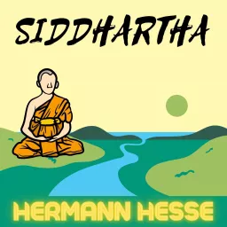 Siddhartha - Hermann Hesse Podcast artwork
