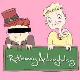 Rothaarig und Langhalsig Podcast artwork