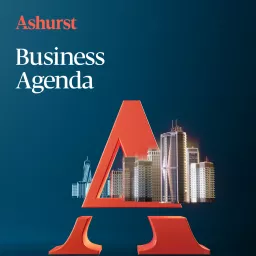 Ashurst Business Agenda Podcast artwork