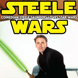 Steele Wars : Star Wars Podcast artwork