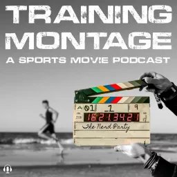 Training Montage: A Sports Movie Podcast artwork