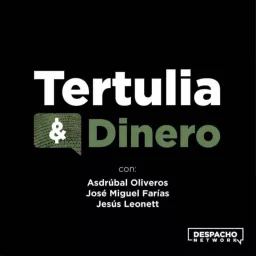 Tertulia y Dinero