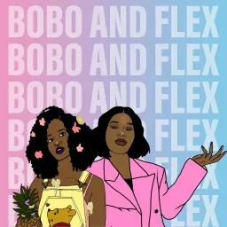 Bobo and Flex Podcast artwork
