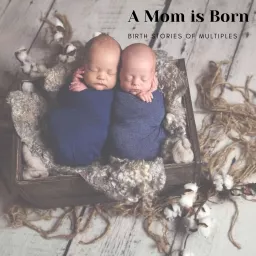 A Mom is born Podcast artwork