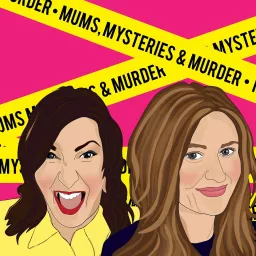 Mums Mysteries & Murder Podcast artwork