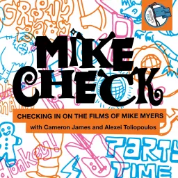 Mike Check with Cameron James & Alexei Toliopoulos