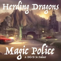 Herding Dragons: A D&D 5e Actual Play Podcast artwork