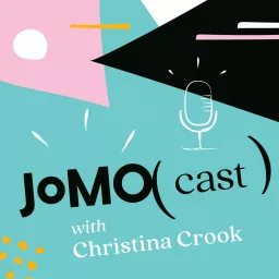 The JOMOcast with Christina Crook Podcast artwork