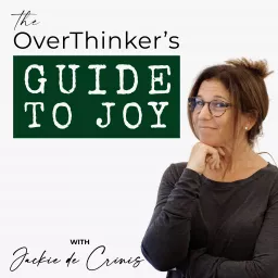 The OverThinker's Guide to Joy