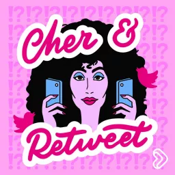 Cher and Retweet Podcast artwork