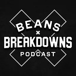 Beans & Breakdowns Podcast artwork
