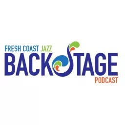 Fresh Coast Jazz Backstage