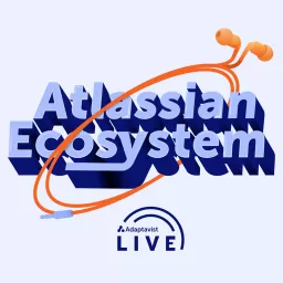 The Atlassian Ecosystem Podcast by Adaptavist artwork