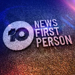 10 News First Person Podcast artwork