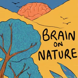 Brain on Nature Podcast artwork