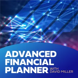 The Advanced Financial Planner Podcast artwork