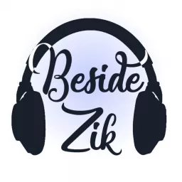 Beside Zik Podcast artwork