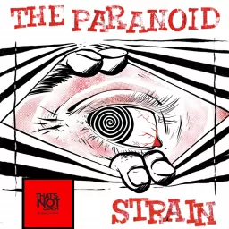 The Paranoid Strain Podcast artwork