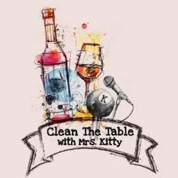 Clean The Table with Mrs.Kitty Podcast artwork