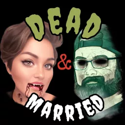 Dead and Married Podcast artwork