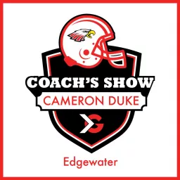 Edgewater Football Coach's Show Podcast artwork